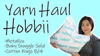 Hobbii Yarn Haul Unboxing | Baby Snuggle | Metallico | Cotton Kings