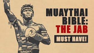 Muay Thai Bible: The JAB