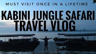 KABINI JUNGLE SAFARI | TRAVEL VLOG IN KANNADA | TEGU MESS | SANDESH THE PRINCE HOTEL MYSORE