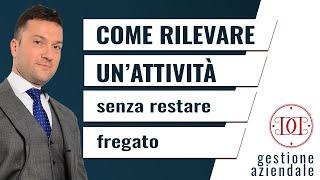 Come rilevare un'attività senza restare fregato