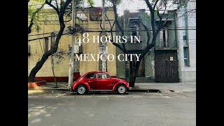 SOLO TRAVEL: 48 HOURS IN MEXICO CITY | Eating, Exploring &  Being At Ease