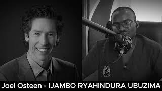 Joel Osteen (E) - IJAMBO RYAHINDURA UBUZIMA EP839