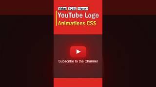 YouTube Logo Animations of HTML & CSS Code #youtube