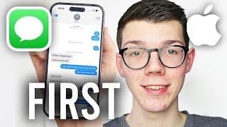 How To Get To First iMessage On iPhone - Full Guide