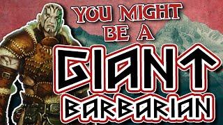 You Might Be a Giant Barbarian | Barbarian Subclass Guide for DND 5e