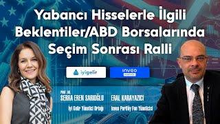 Yabancı Hisselerle İlgili Beklentiler | ABD Borsalarında Seçim Sonrası Ralli