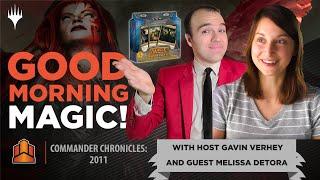 Untold Stories of the Original Commander Decks w/ Melissa DeTora! | Commander Chronicles: 2011