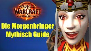 Die Morgenbringer Mythisch Guide | WoW The War Within Saison 1