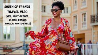 South of France Travel Vlog: Nice, Saint-Tropez, Cannes, Grasse, Monaco, Monte-Carlo