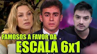 8 FAMOSOS que SÃO CONTRA e a FAVOR da ESCALA 6x1 dos Trabalhadores