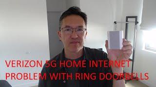 Verizon 5G Home Internet Update and Problem with Ring Doorbells