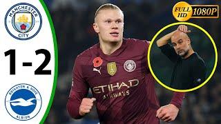 Manchester City vs Brighton 1-2 Highlights & All Goals 2024 HD