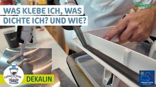 Kleber vs. Dichtmasse: Wichtige Tipps für Campingfahrzeuge | Dekalin erklärt