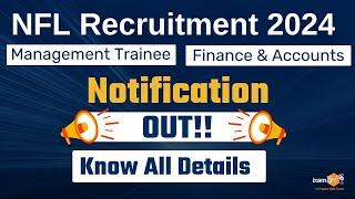 NFL 2024 Recruitment | Management Trainee (Finance & Accounts) | Best Opportunity | By Kailash Sir