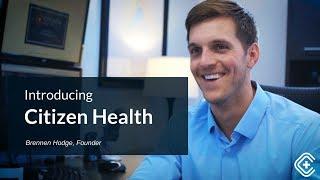 Introducing Citizen Health