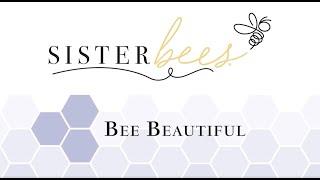 Bee Beautiful