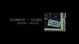 BISWARUP CLOSED