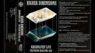 Higher Dimensions  - Krishnafest Live Featuring Mahatma Das