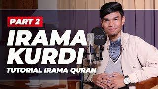 #eps3 BELAJAR IRAMA SEDIH ️ KURDI (PART 2) - TUTORIAL IRAMA QURAN | MUZAMMIL HASBALLAH