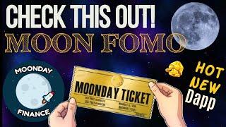 MOON FOMO | The New Moonday Dapp Is Here!