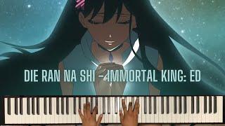 The Daily Life of the Immortal King: ED / Die Ran Na Shi by Ziqi Zhou - piano arrangement