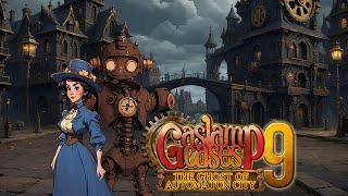 Gaslamp Cases 9: The Ghost of Automation City