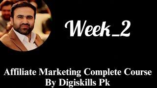 Affiliate Marketing Complete Course by Tanveer Nandla Week-2 Digiskills Courses Pk #digiskill