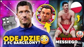 KIEPSKO... Lewandowski ODEJDZIE z FC Barcelony? Messi OSŁABI POZYCJĘ Lewego w klubie...