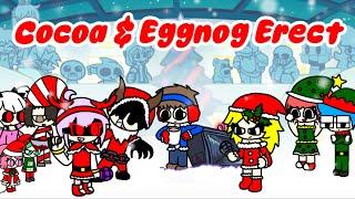 FNF Cocoa & Eggnog Erect but Vzi, Sinkie & Yori sing it [Merry Christmas  2024]