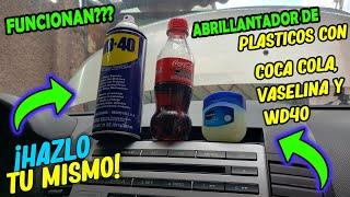 ABRILLANTADOR PARA PLASTICOS DE AUTO/PRODUCTOS MUY BARATOS WD40, VASELINA, COCA COLA Y ALMOROL!!