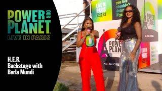 Berla Mundi Goes Backstage With H.E.R. | Power Our Planet: Live in Paris