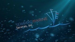 Seaward Marine Services, LLC Main Promotional Video