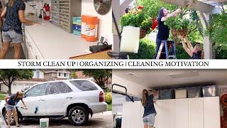 STORM CLEAN UP | ORGANIZING | CLEANING MOTIVATION