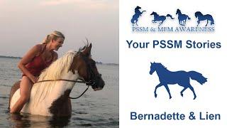 Your PSSM Stories- Bernadette & Lien