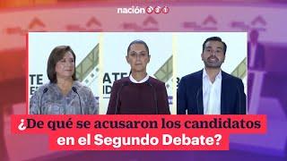 ¿De qué se acusaron los candidatos en el Segundo Debate?