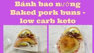 Bánh bao nướng - Baked pork buns low carb keto