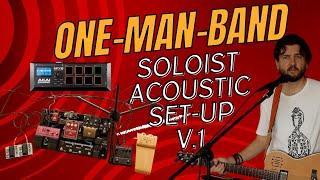 My Acoustic Soloist One Man Band Set Up - V.1 - Godin A6, Akai Mpx8, EHX POG, Lr Baggs, Boss RC-30