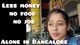 No food, No Job & less money, ALONE in Bangalore || WATCH TILL THE END ||Reality! of HOTEL JOBS