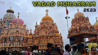 Vadad Tajiya Muharram special New 2023.  Video // Hussaini Network