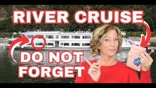 River Cruise Essentials: What NOT to Forget to Pack