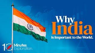 Why India is So Important to the World Economy | Largest Consumer Market | 10Minutes Exploration