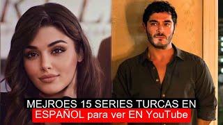 BEST 15 TURKISH SERIES IN SPANISH to watch ON YouTube