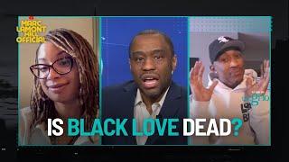 Marc Lamont Hill EXPOSES Truths About Modern Black Love: Should We STILL Value Marriage?!