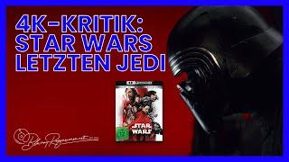 STAR WARS: DIE LETZTEN JEDI 4K UHD-Blu-ray Review / Rezension