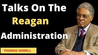 Talks On The Reagan Administration by Thomas Sowell