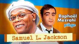 Samuel L. Jackson découvre Dolorès Boutboul ! - Les interviews de Raphael Mezrahi