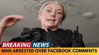 BREAKING NEWS: MAN ARRESTED OVER FACEBOOK COMMENTS