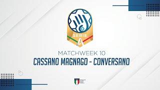 Serie A Gold [10^] | CASSANO MAGNAGO - CONVERSANO