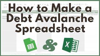 How to Make a Debt Avalanche Spreadsheet in Google Sheets and Excel to Pay Off Debt