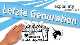 Letzte Generation einfach erklärt (explainity® Erklärvideo)